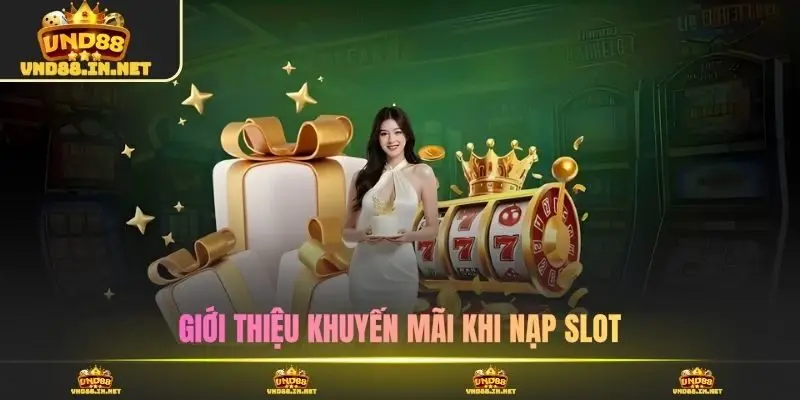 Giới thiệu khuyến mãi khi nạp slot