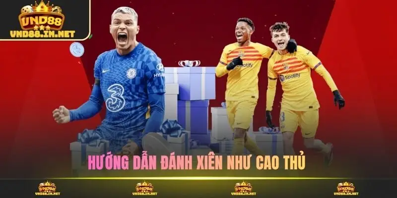 Hướng dẫn đánh xiên như cao thủ 