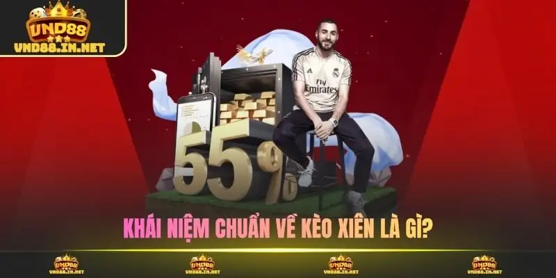 Khái niệm chuẩn về kèo xiên là gì?
