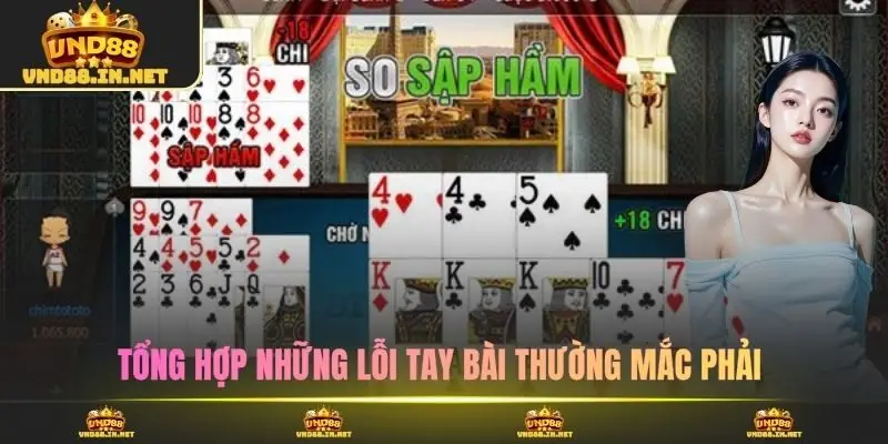 Tổng hợp những lỗi tay bài thường mắc phải 