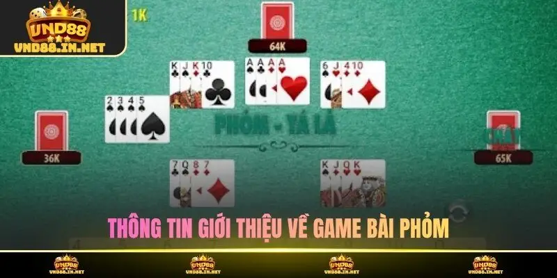 Thông tin giới thiệu về game bài phỏm trực tuyến